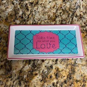 Take Time for What You Love,rectangular plate. Microwave & DW safe. By GforGifts